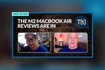 Podcast: The M2 MacBook Air reviews are in