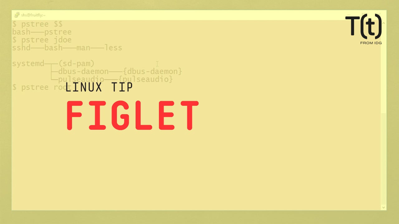 2-minute-linux-tips-how-to-use-the-figlet-command-network-world