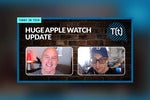 Podcast: Huge Apple Watch update