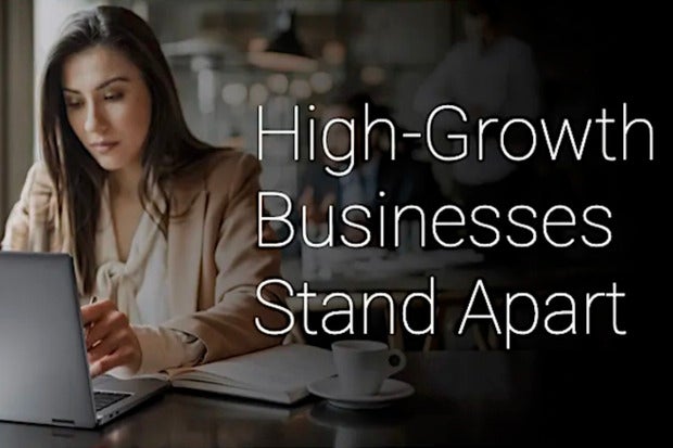 Image: Sponsored by Dell Technologies: High-growth businesses stand apart