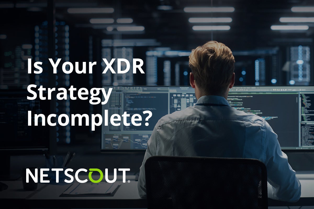 BrandPost: Is Your XDR Strategy Incomplete?