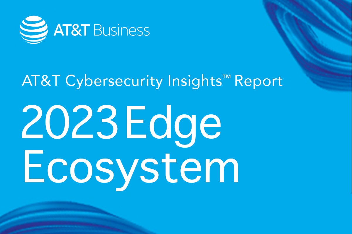 Image: Sponsored by AT&T: AT&T Cybersecurity Insights Report