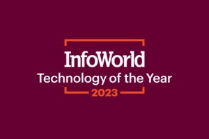 InfoWorld Technology of the Year Awards 2023 Nominations Now Open