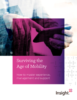 Surviving the Age of Mobility
