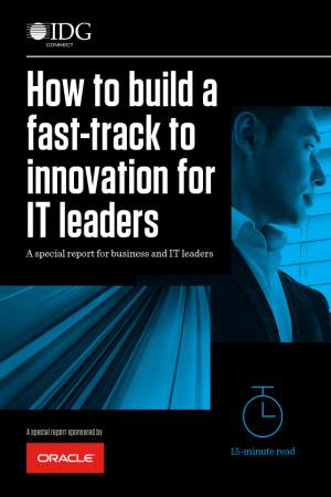 How to Build a Fast-Track to Innovation for IT Leaders