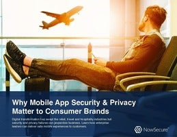 Why Mobile App Security & Privacy Matter to Consumer Brands