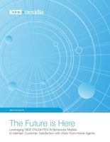 The Future is Here - Leveraging NICE ENLIGHTEN AI Behavioral Models to Maintain Customer Satisfaction with Work-From-Home Agents