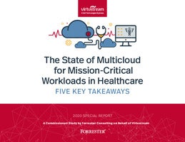 Forrester: Multicloud Workloads In Healthcare
