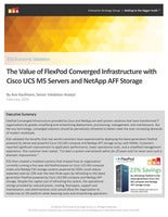 The Value of FlexPod Converged Infrastructure with Cisco UCS M5 Servers and NetApp AFF Storage