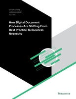 Forrester Report: How Digital Document Processes are Shifting from Best Practice to Business Necessity