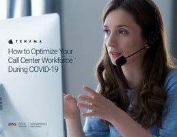 How to Optimize Your Call Center Workforce During COVID-19