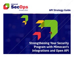 API Strategy Guide for Strengthening Your Security with Mimecast
