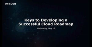 Keys to Developing a Successful Cloud Roadmap