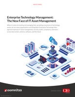 Enterprise Technology Management: The New Face of IT Asset Management