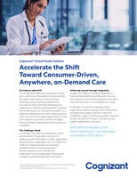 Accelerate the Shift Toward Consumer-Driven, Anywhere, on-Demand Care