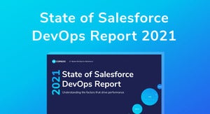 2021 State of Salesforce DevOps Report