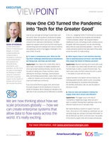 How One CIO Turned the Pandemic into ‘Tech for the Greater Good’