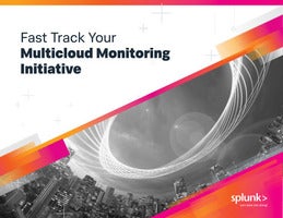 Fast-Track Your Multicloud Monitoring Initiative How to Embrace New Multicloud Environments
