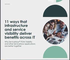 11 ways infrastructure and service visibility delivers benefits across IT