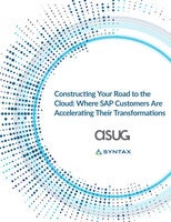 Constructing Your Road to the  Cloud: Where SAP Customers Are  Accelerating Their Transformations