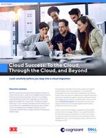 Cloud Success: To the Cloud, Through the Cloud, and Beyond